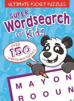 Ultimate Pocket Puzzles: Super Wordsearch for Kids