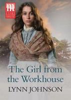 The Girl from the Workhouse