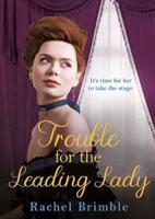 Trouble for the Leading Lady