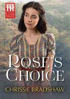 Rose's Choice