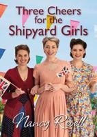 Three Cheers for the Shipyard Girls