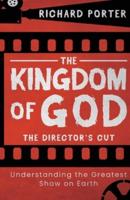 The Kingdom of God, the Director's Cut