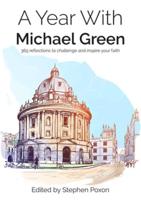 A Year With Michael Green
