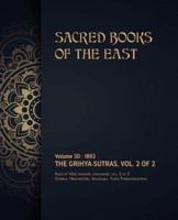 The Grihya-sutras: Volume 2 of 2