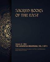 The Satapatha-Brahmana: Volume 3 of 5