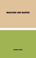 Magicians and Masters