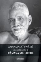 Swâmî Annamalaï, una vida junto a Ramana Maharshi