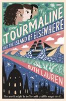 Tourmaline and the Island of Elsewhere