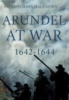 Arundel at War 1642-1644