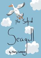 The Selfish Seagull