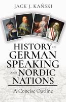 History of German Speaking and Nordic Nations