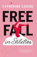 Free Fall in Stilettos
