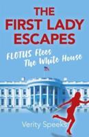 The First Lady Escapes