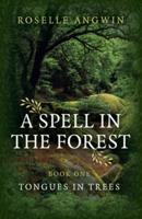 A Spell in the Forest