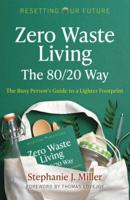 Zero Waste Living, the 80/20 Way