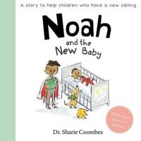 Noah and the New Baby