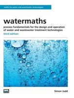 watermaths: process fundamentals for the design and operation of water and wastewater treatment technologies