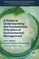 A Guide to Understanding the Fundamental Principles of Environmental Management