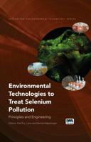 Environmental Technologies to Treat Selenium Pollution