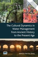 The Cultural Dynamics in Water Management from Ancient History to the Present Age