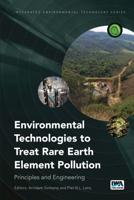Environmental Technologies to Treat Rare Earth Elements Pollution