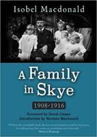 A Family in Skye, 1908-1916