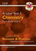 A-Level Chemistry: OCR A Year 2 Complete Revision & Practice With Online Edition