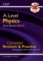 A-Level Physics: OCR A Year 1 & 2 Complete Revision & Practice With Online Edition