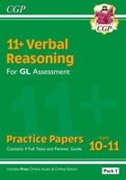 11+ GL Verbal Reasoning Practice Papers: Ages 10-11 - Pack 1 (With Parents' Guide & Online Ed)
