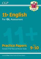 11+ GL English Practice Papers - Ages 9-10 (With Parents' Guide & Online Edition)