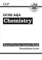 GCSE Chemistry AQA Answers (For Exam Practice Workbook) - Foundation