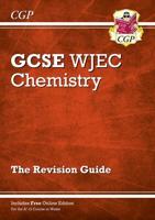 WJEC GCSE Chemistry. Revision Guide