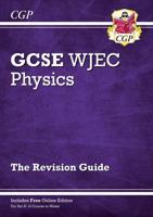 WJEC GCSE Physics. Revision Guide
