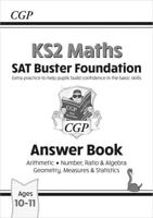 KS2 Maths SAT Buster Foundation: Answer Book (For the 2024 Tests)