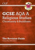 AQA A Christianity & Buddhism. Revision Guide