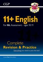 11+ GL English Complete Revision and Practice - Ages 10-11 (With Online Edition)