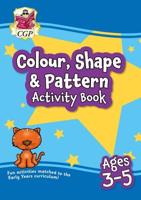 Colour, Shape & Pattern Maths Activity Book for Ages 3-5