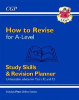 How to Revise for A-Level