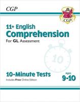 11+ GL 10-Minute Tests: English Comprehension - Ages 9-10 (With Online Edition)