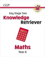 Key Stage 2 Knowledge Retriever. Year 6. Maths