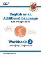 English as an Additional Language Workbook 3 Developing Competence