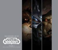 The Cinematic Art of World of Warcraft. Volume 1