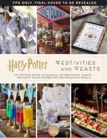 Harry Potter Festivities and Feasts