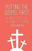 Putting the Gospel First