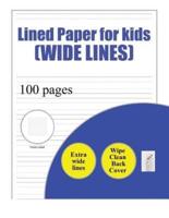 Lined Paper for Kids (Wide Lines)