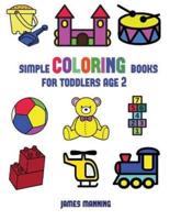 Simple Coloring Books for Toddlers Aged 2