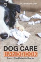 The Dog Care Handbook