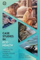 Case Studies in Ecohealth