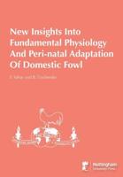 New Insights Into Fundamental Physiology And Peri-Natal Adaptation Of Domestic Fowl