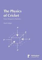 The Physics of Cricket: From Hotspot to Statistics